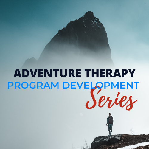 Adventure Therapy Program Development Series
